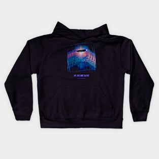 We Are Not Alone Kids Hoodie